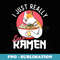 I Just Really Love Ramen - Kawaii Japanese Noodles Lover - Instant PNG Sublimation Download