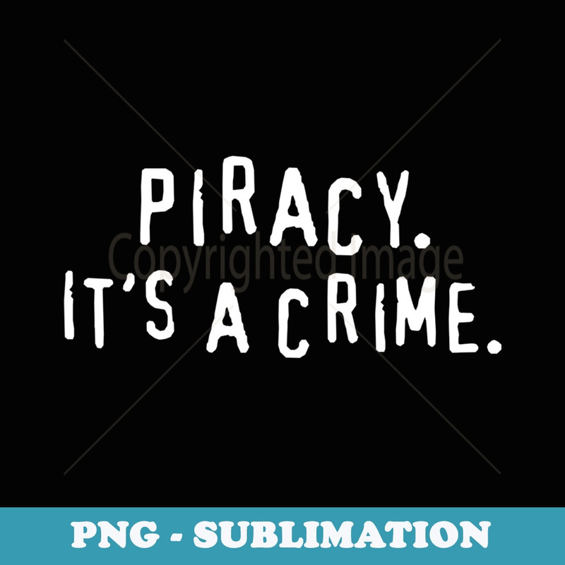 DVD Anti Piracy Warning - Its a Crime - Exclusive PNG Sublimation Download