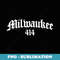 Milwaukee 414 Area Code OG Original Gangster Biker Chicano - Signature Sublimation PNG File