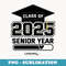 Class Of 2025 Senior Year Loading Funny Senior 2025 - Professional Sublimation Digital Download
