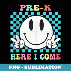 hello prek here i come school pre k girl kid 1st day of prek - aesthetic sublimation digital file