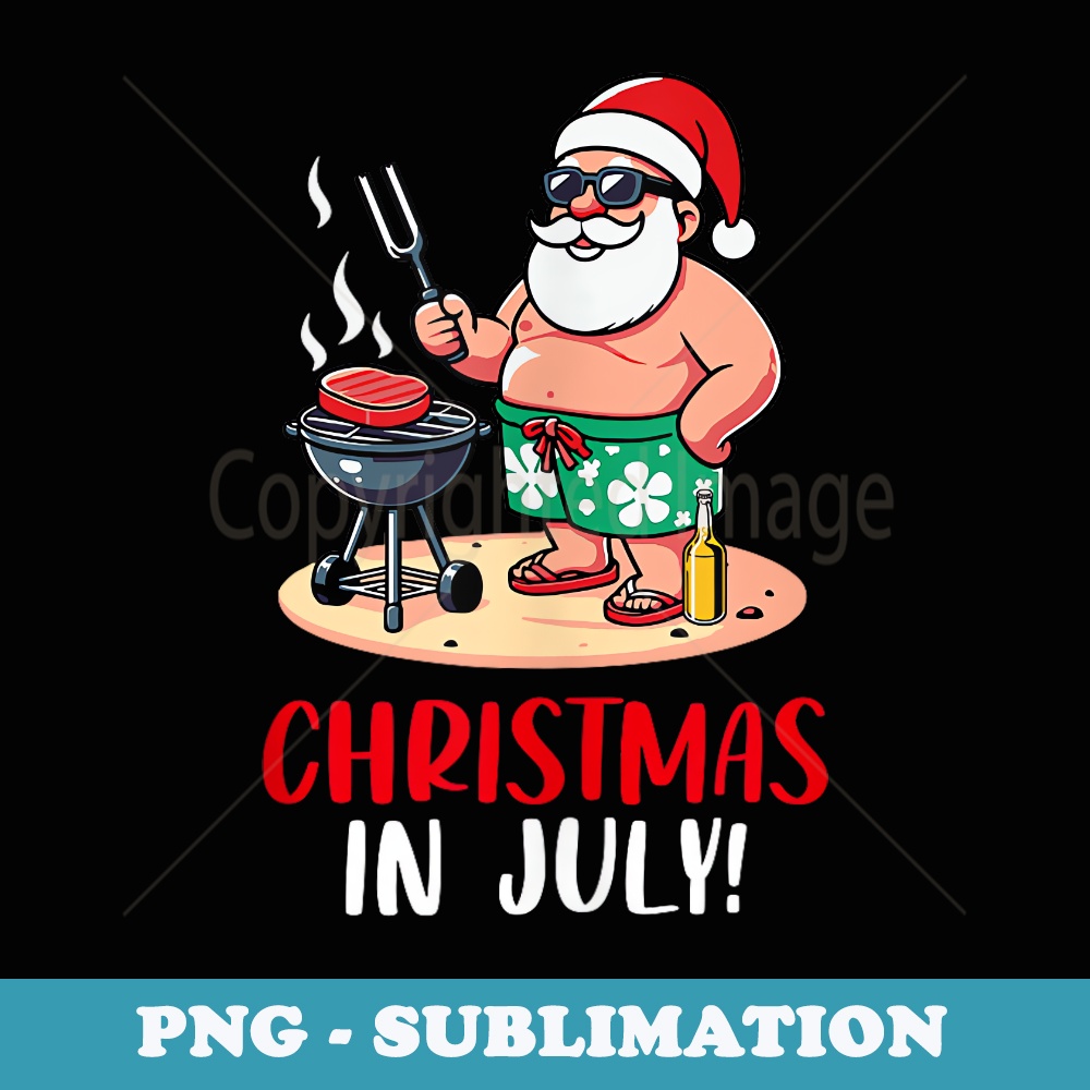 Christmas July Santa BBQ Funny 4th of July Summer - Sublimation PNG File