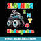 Slothing Into Kindergarten Sloth Monster Truck - Instant PNG Sublimation Download