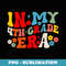 In My Fourth Grade Era Retro 4th Back to School First Day - Instant PNG Sublimation Download