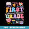 First Grade Dream Team First Day Of School Back To School - Instant Sublimation Digital Download