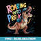 Roaring into Pre-K T Rex Dinosaur Back to School - Exclusive Sublimation Digital File
