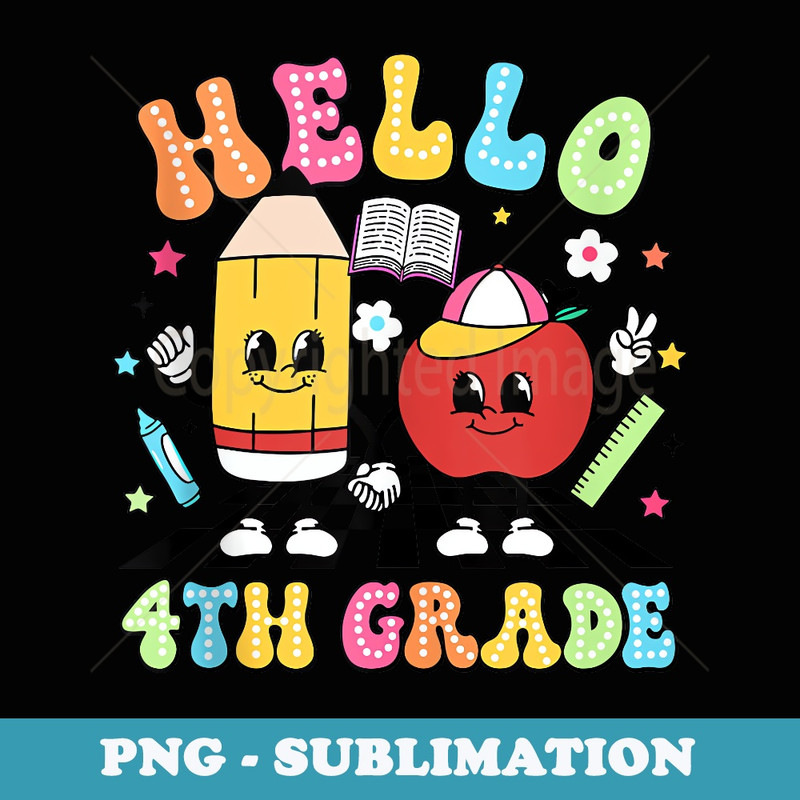 Hello 4th Grade Back To School Pencil Apple Teacher Student - Premium Sublimation Digital Download