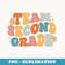 Team Second Grade - Groovy Back To School 2nd Grade Squad - Exclusive Sublimation Digital File