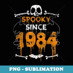 spooky since 1984 halloween bday s 38th birthday - png transparent sublimation file