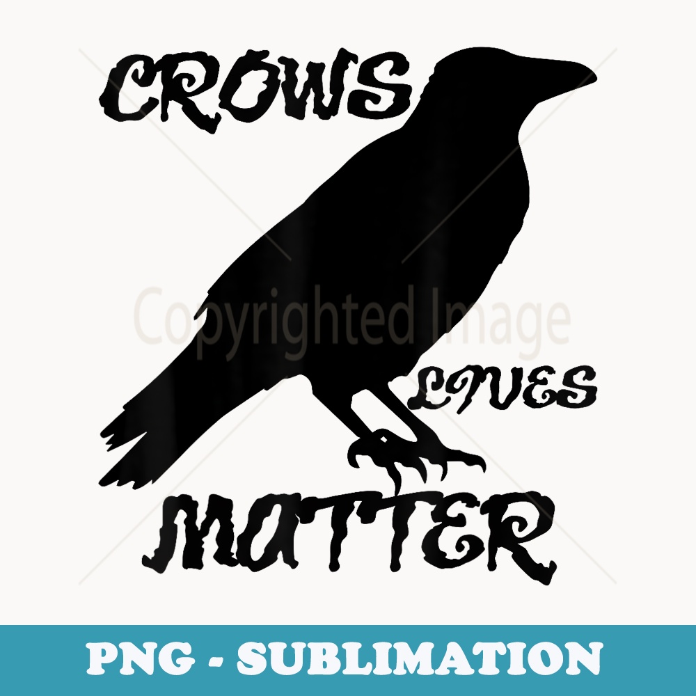 Black Crows Lives Matter Haunted House Halloween - Signature Sublimation PNG File