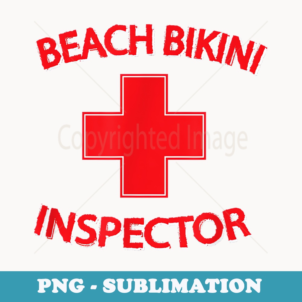 Beach Bikini Inspector For Summer Fun Or Spring Break - Digital Sublimation Download File