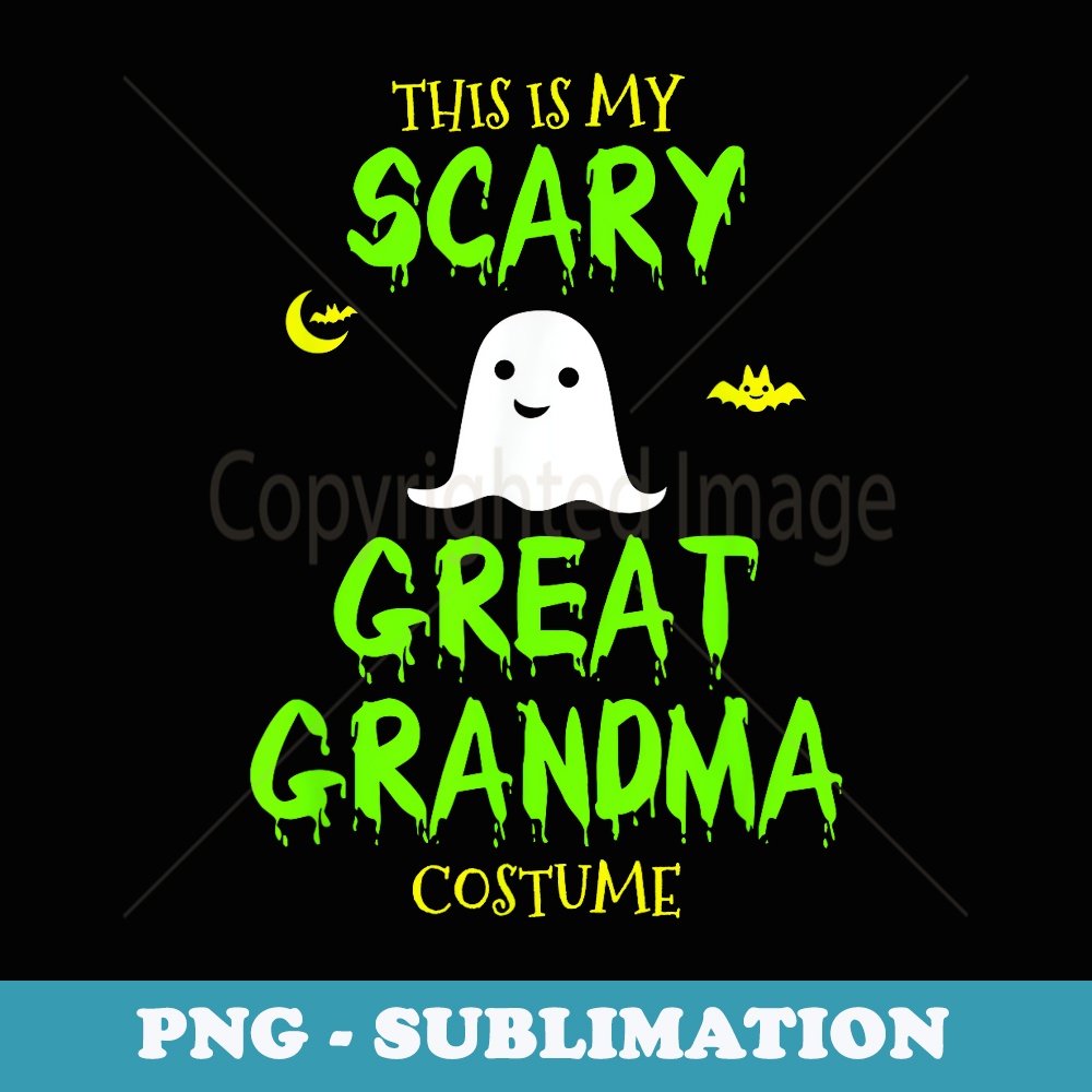 This Is My Scary Great Grandma Costume Halloween Lazy Easy - PNG Sublimation Digital Download