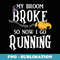 My Broom Broke So Now I Go Running Funny Halloween Costume - Creative Sublimation PNG Download