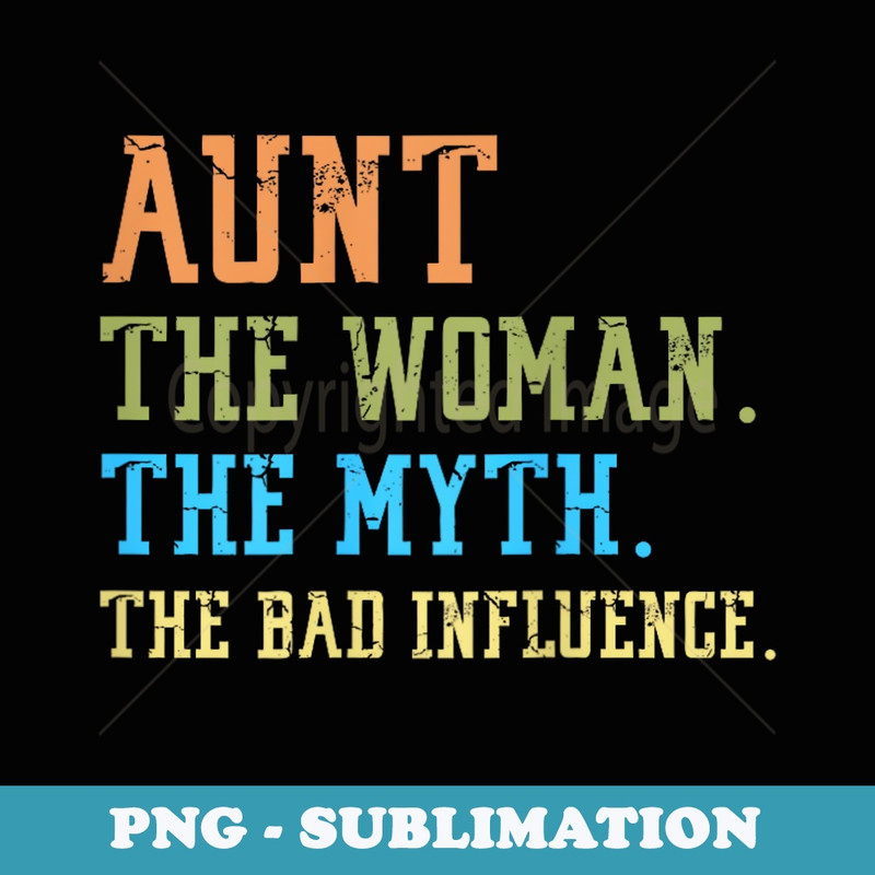 Funny Aunt - Special Edition Sublimation PNG File