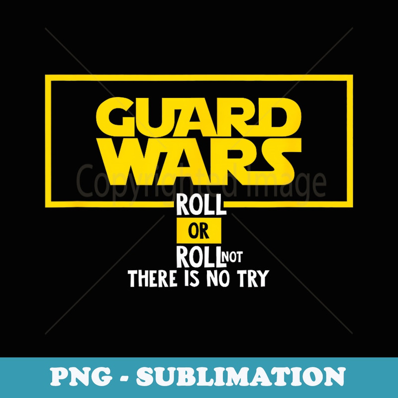 Guard Wars BJJ Brazilian Jiu Jitsu Geek Nerd - Artistic Sublimation Digital File