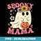 Groovy Spooky Mama Vibes Retro Halloween Ghost Spooky Season - Unique Sublimation PNG Download