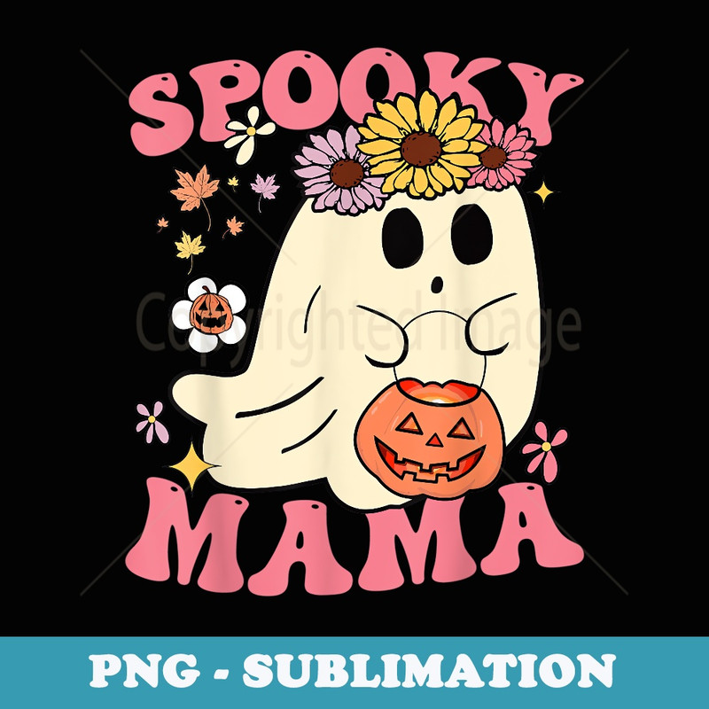 Groovy Spooky Mama Vibes Retro Halloween Ghost Spooky Season - Unique Sublimation PNG Download
