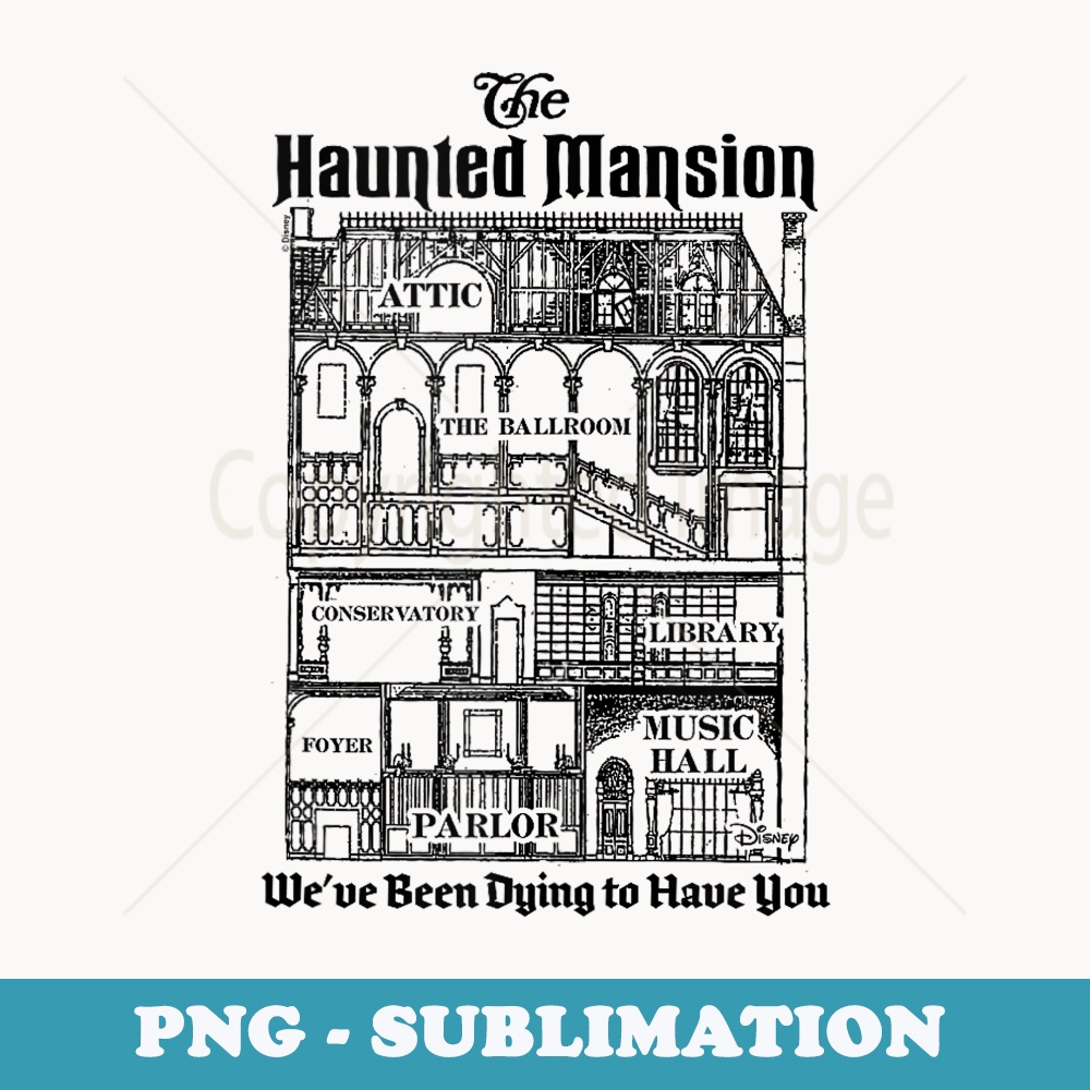 Haunted Mansion - Dying To Have You - Sublimation PNG File