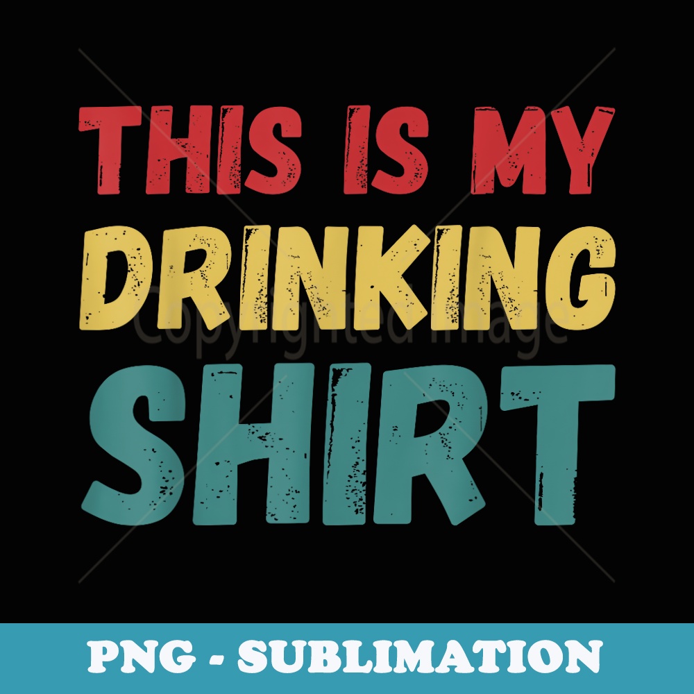 This Is My Drinking And Driving Funny Quotes - Exclusive Sublimation Digital File