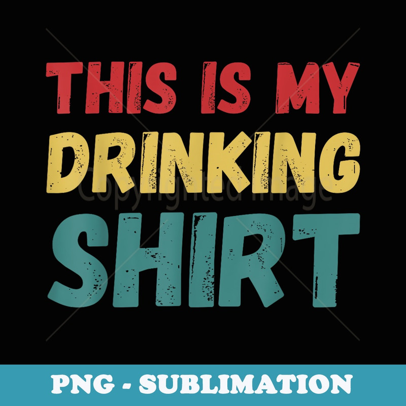 This Is My Drinking And Driving Funny Quotes - Exclusive Sublimation Digital File