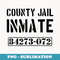 Fun County Jail inmate Prisoner Number Halloween costume - Professional Sublimation Digital Download