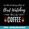 Coffee Drinker Bird Watching Funny Birding Idea - Sublimation PNG File