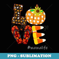 funny love wawalife pumpkin flip flops wawa life halloween - professional sublimation digital download