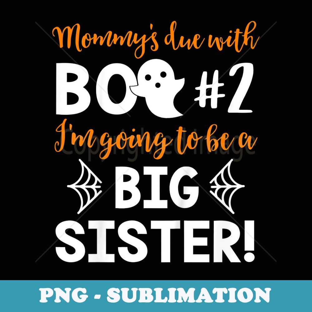 Big Sister Halloween Pregnancy Announcement Boo #2 - Aesthetic Sublimation Digital File