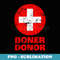 Boner Donor Funny Halloween Costume design - Sublimation PNG File
