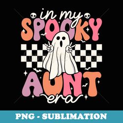 groovy in my spooky aunt era retro auntie halloween ghost - exclusive sublimation digital file