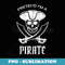 Pretend Im A Pirate Halloween Costume Party Vintage - Instant PNG Sublimation Download