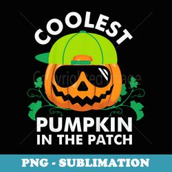 coolest pumpkin in the patch toddler boys halloween - modern sublimation png file
