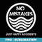 No Mistakes Just Happy Accidents - Sublimation Digital Download