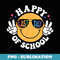 Happy Last Day Of School Teacher For & - Aesthetic Sublimation Digital File