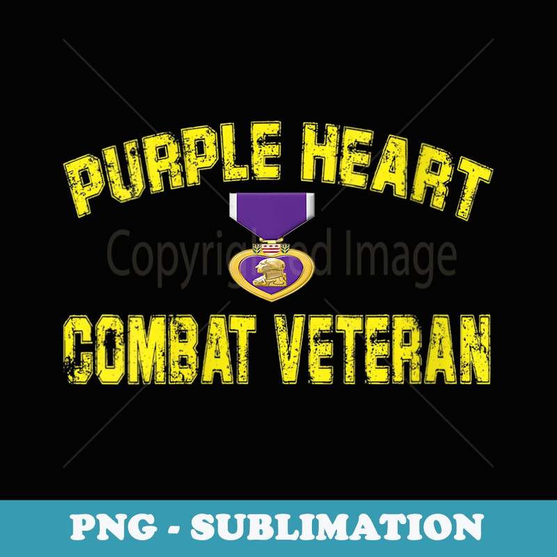 s Purple Heart Combat Veteran t- - High-Resolution PNG Sublimation File