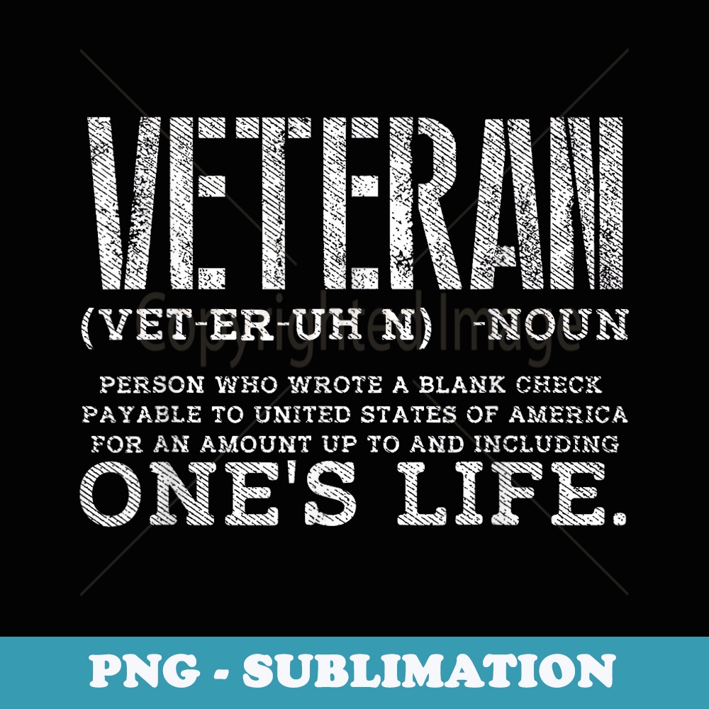 Veteran Wrote Blank Check Payable United States of America - PNG Transparent Sublimation File