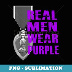 real men wear purple - purple heart day august 7th