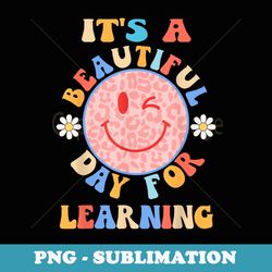 teacher back to school beautiful day for learning - png transparent sublimation file