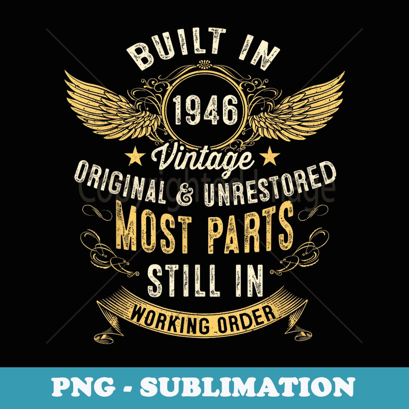 Vintage Built In 1946 The Forties 40s Funny 76th Birthday - Digital Sublimation Download File