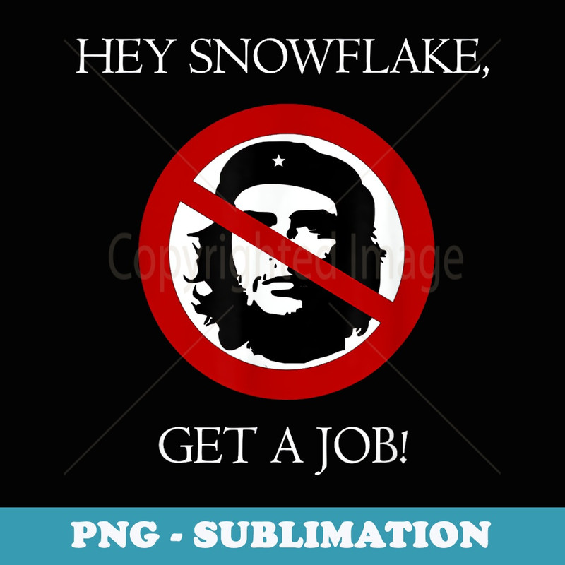 Anti Liberal SJW Che Guevara - PNG Sublimation Digital Download