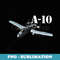 A-10 Warthog Tank Buster Military Airplane A10 Thunderbird - Premium PNG Sublimation File