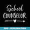 s Funny School Counselor s - Cute Back To School - Creative Sublimation PNG Download