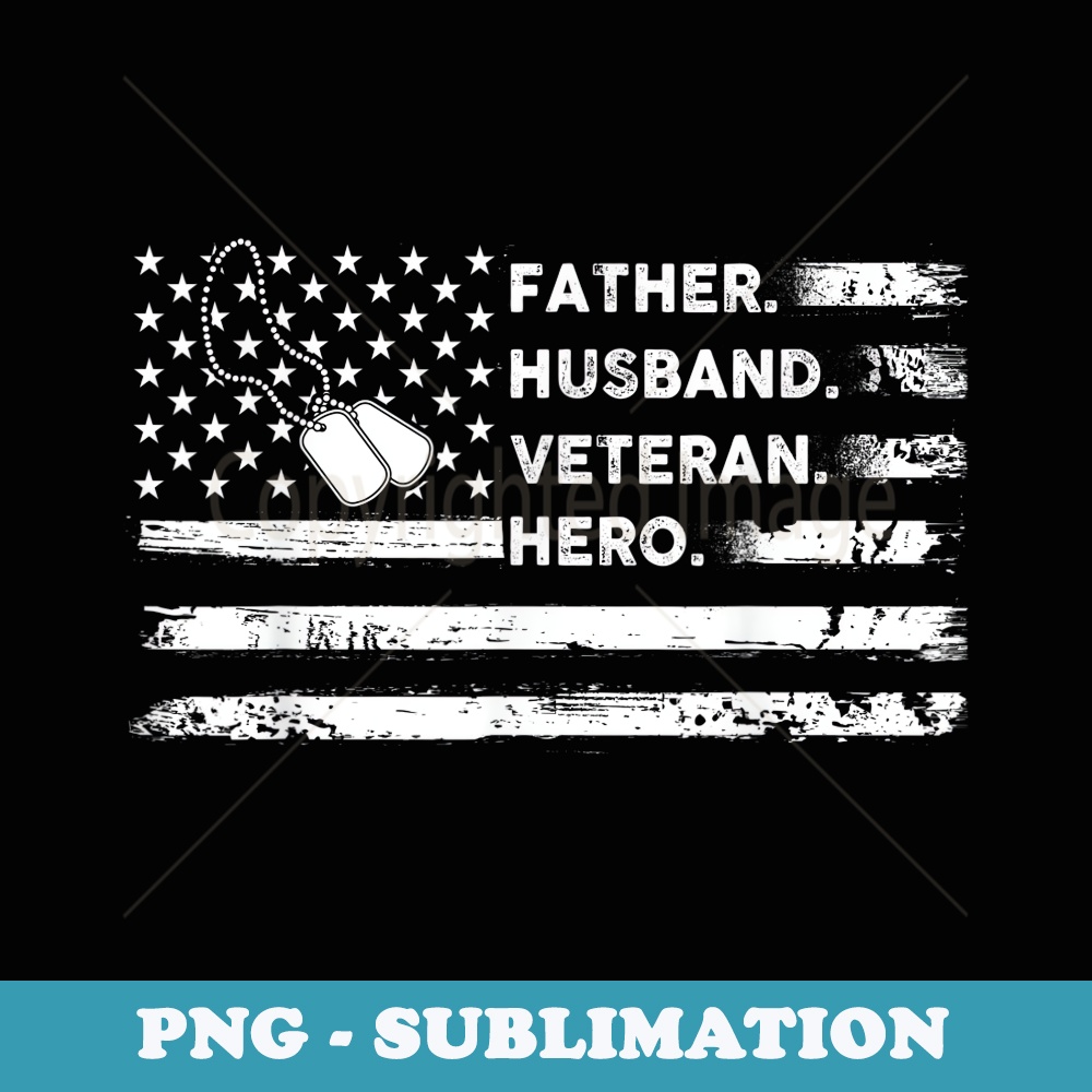 Mens 4r7p Vintage Dad Father Husband Veteran Day America Flag - Modern Sublimation PNG File
