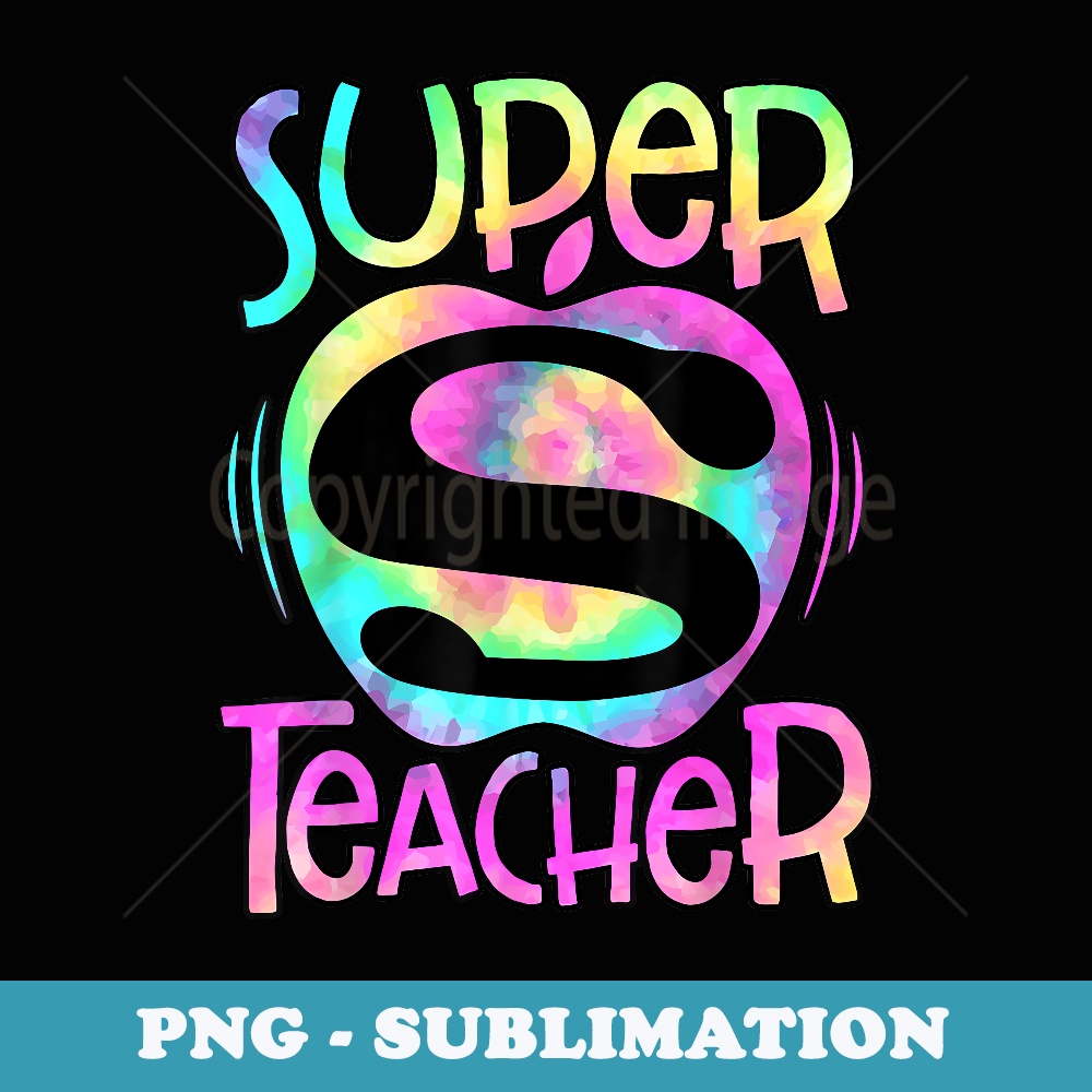 Super Teacher Back To School Apple Tie Dye Funny First Day - Trendy Sublimation Digital Download