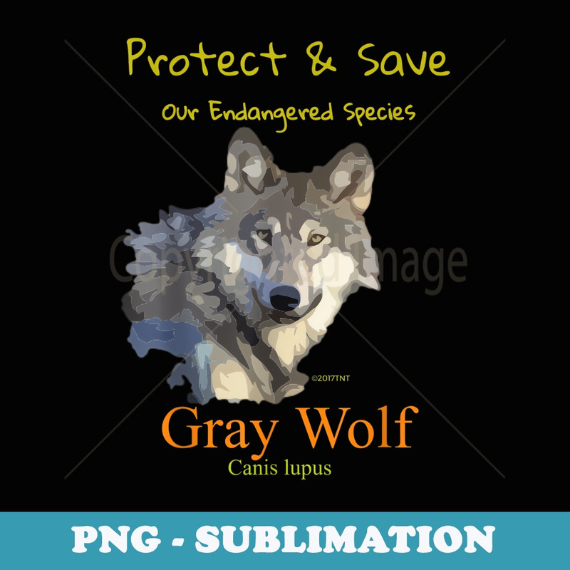 Endangered Gray Wolf Canis Lupus Ecology T - Special Edition Sublimation PNG File