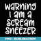 Funny Allergy Scream Sneezer Sneeze Too Loud - Aesthetic Sublimation Digital File