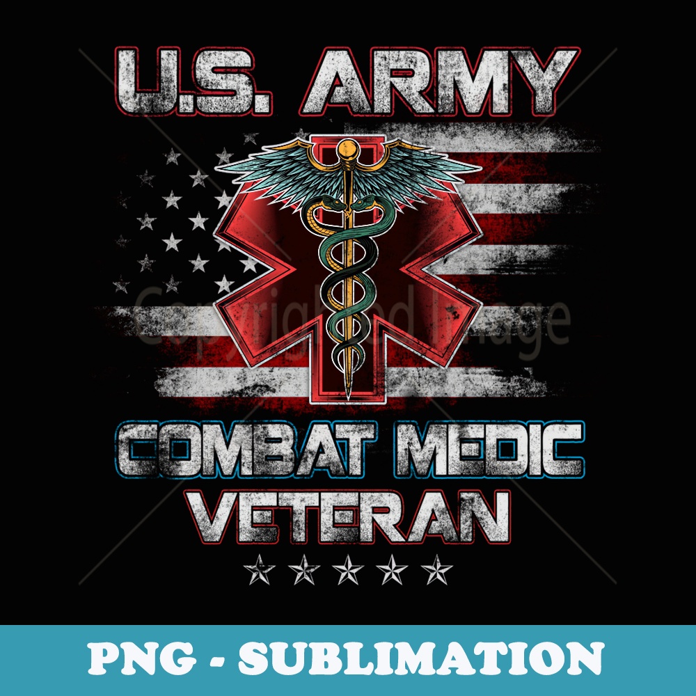 U.S Army Combat Medic Proud Veteran Medical Military Retired - Retro PNG Sublimation Digital Download