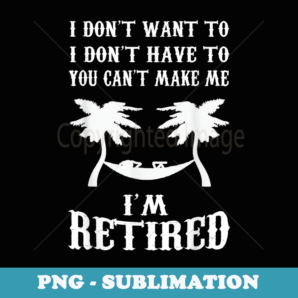 Finally Retired from Teaching and Work - PNG Sublimation Digital Download