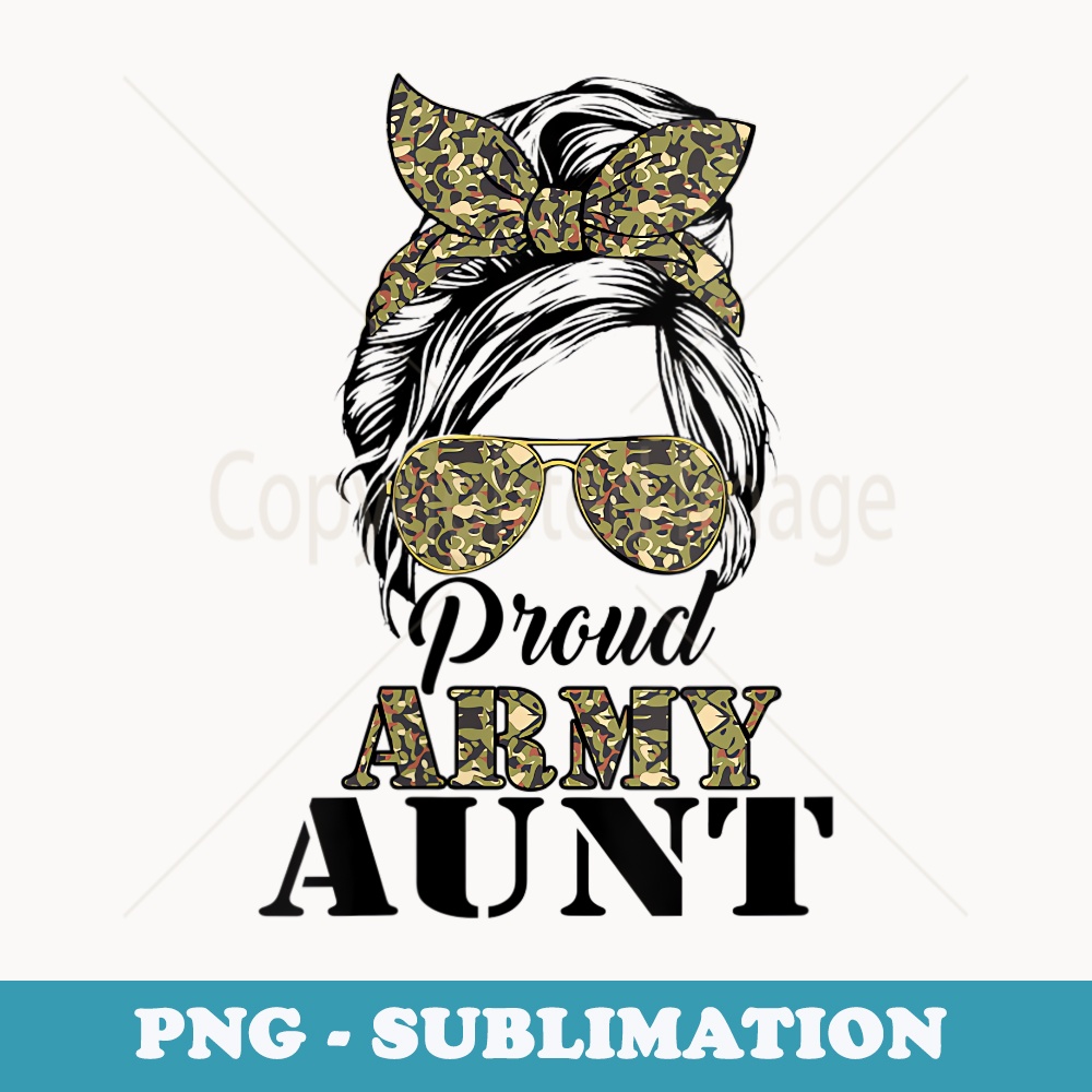 s Proud Army Aunt Camouflage Messy Bun Soldier Mothers Day - Premium Sublimation Digital Download