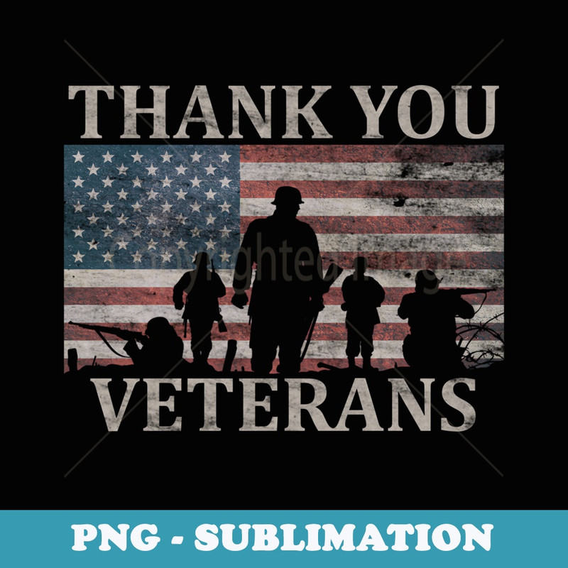 American Flag Thank You Veterans Military Appreciation - Unique Sublimation PNG Download